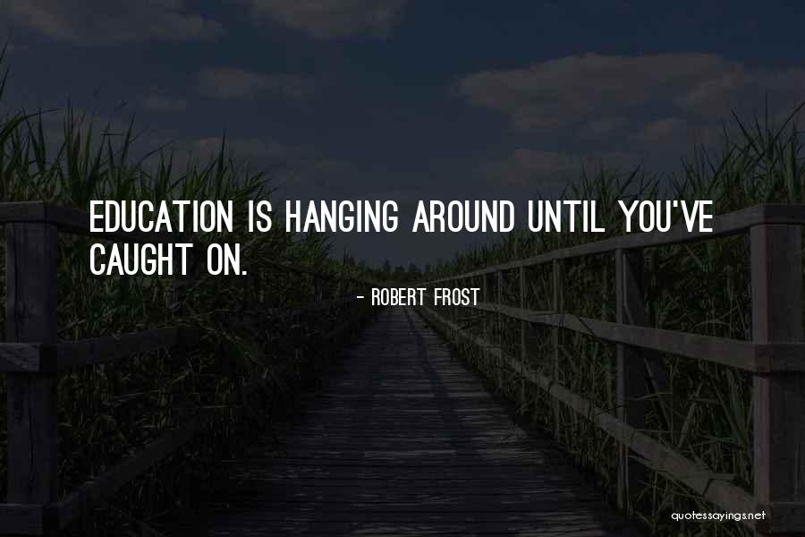Yewd Quotes By Robert Frost Yewd Quotes By Robert Frost