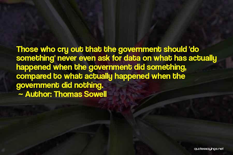 Yeyeloba Quotes By Thomas Sowell