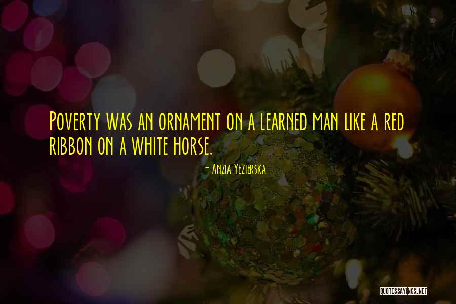 Yezierska Anzia Quotes By Anzia Yezierska Yezierska Anzia Quotes By Anzia Yezierska