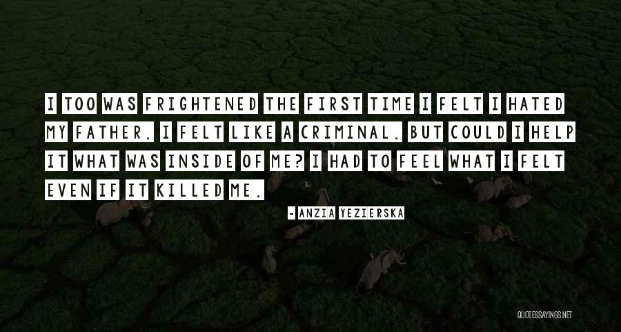 Yezierska Anzia Quotes By Anzia Yezierska Yezierska Anzia Quotes By Anzia Yezierska