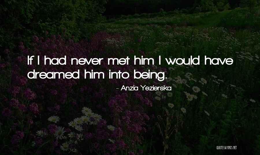 Yezierska Anzia Quotes By Anzia Yezierska Yezierska Anzia Quotes By Anzia Yezierska