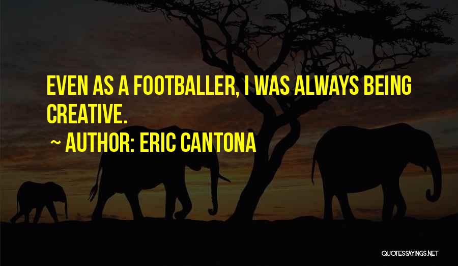 Yglesias Hollins Quotes By Eric Cantona