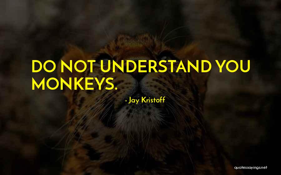 Ygritte Pronunciation Quotes By Jay Kristoff Ygritte Pronunciation Quotes By Jay Kristoff