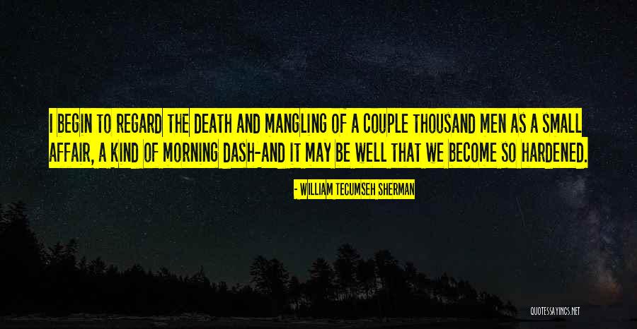 Yhteistoiminnallinen Quotes By William Tecumseh Sherman Yhteistoiminnallinen Quotes By William Tecumseh Sherman