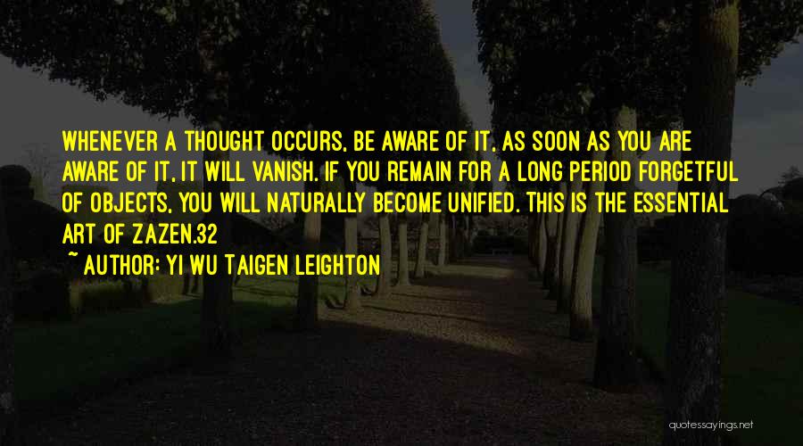 Yi Wu Taigen Leighton Quotes 2232696