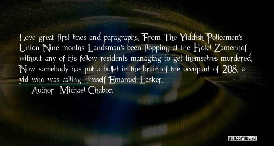 Yiddish Policemen Union Quotes By Michael Chabon
