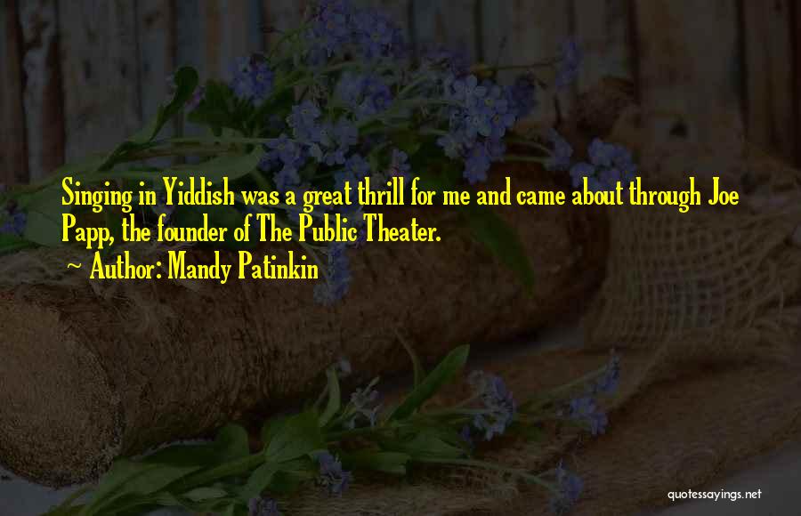 Yiddish Quotes By Mandy Patinkin