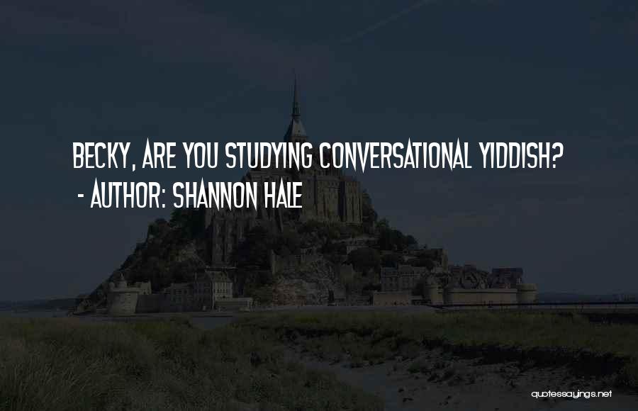 Yiddish Quotes By Shannon Hale