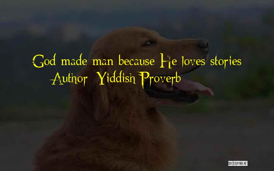 Yiddish Quotes By Yiddish Proverb