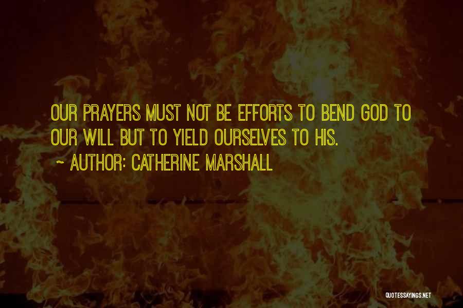 Yield To God Quotes By Catherine Marshall