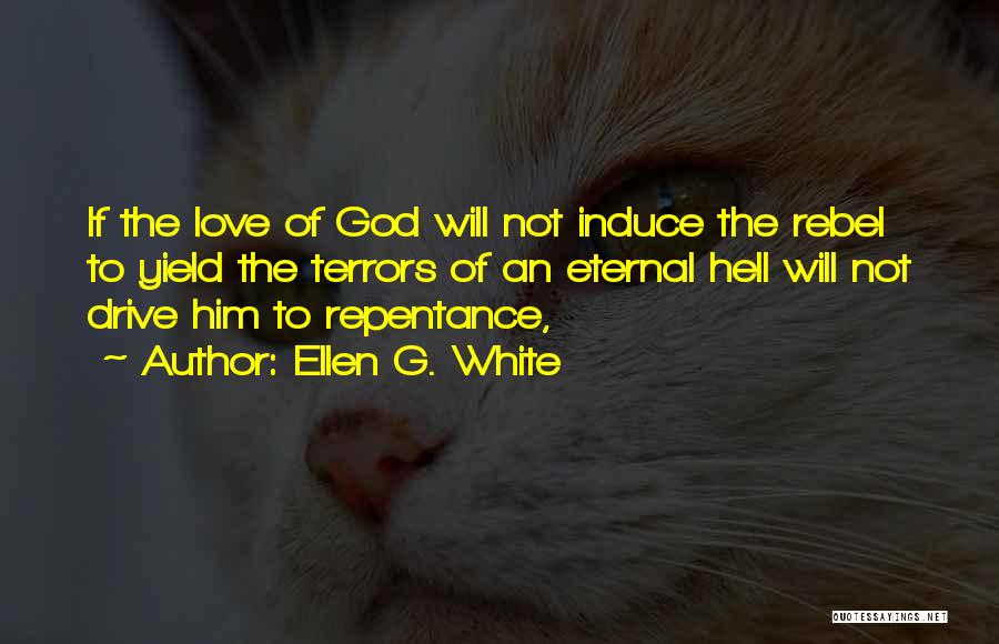 Yield To God Quotes By Ellen G. White