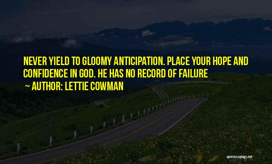 Yield To God Quotes By Lettie Cowman