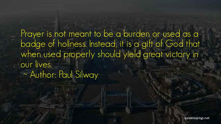 Yield To God Quotes By Paul Silway