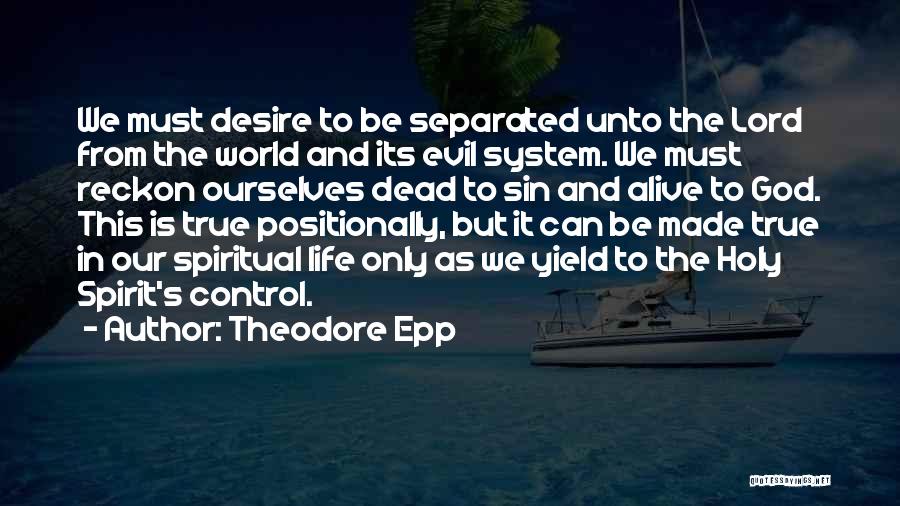 Yield To God Quotes By Theodore Epp