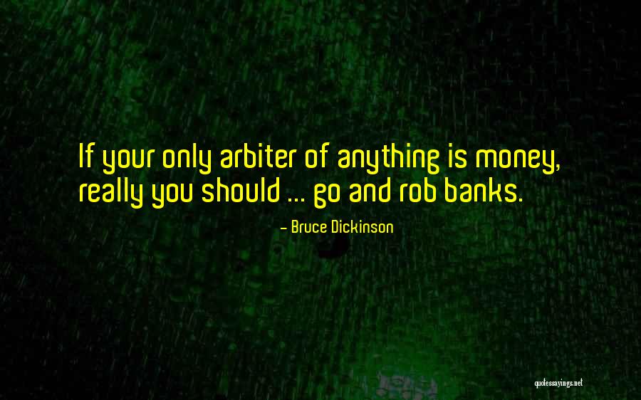 Yielders Quotes By Bruce Dickinson Yielders Quotes By Bruce Dickinson