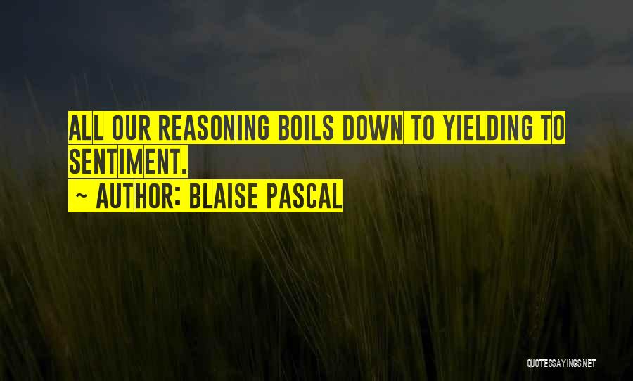 Yielding Quotes By Blaise Pascal