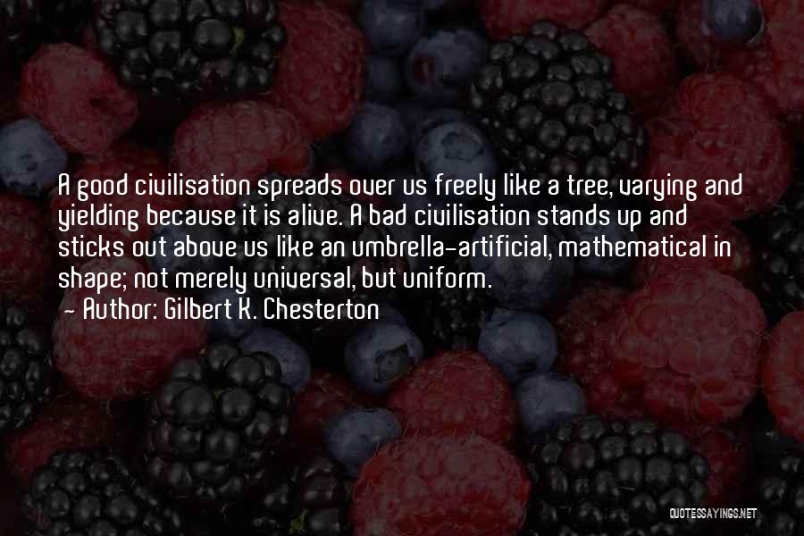 Yielding Quotes By Gilbert K. Chesterton