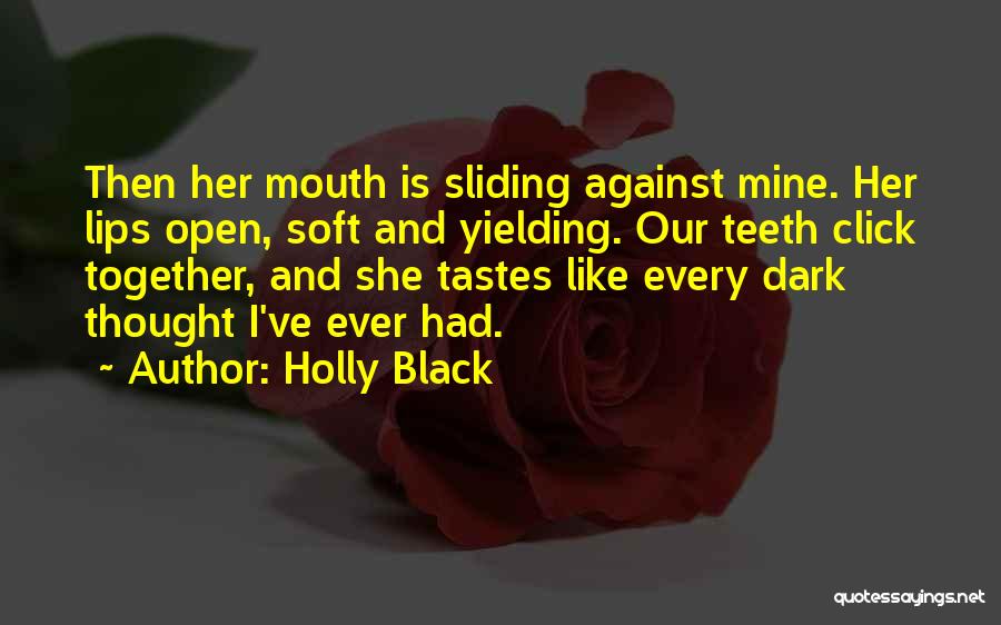 Yielding Quotes By Holly Black