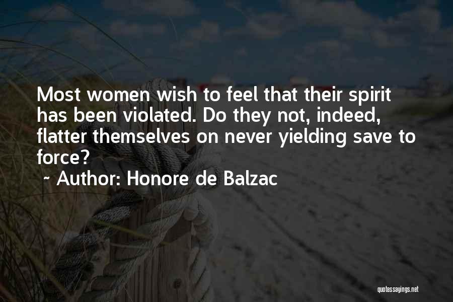 Yielding Quotes By Honore De Balzac