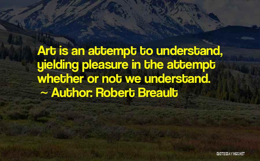 Yielding Quotes By Robert Breault