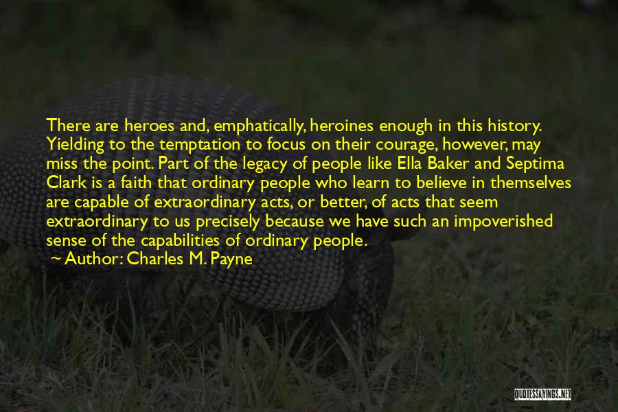 Yielding Temptation Quotes By Charles M. Payne