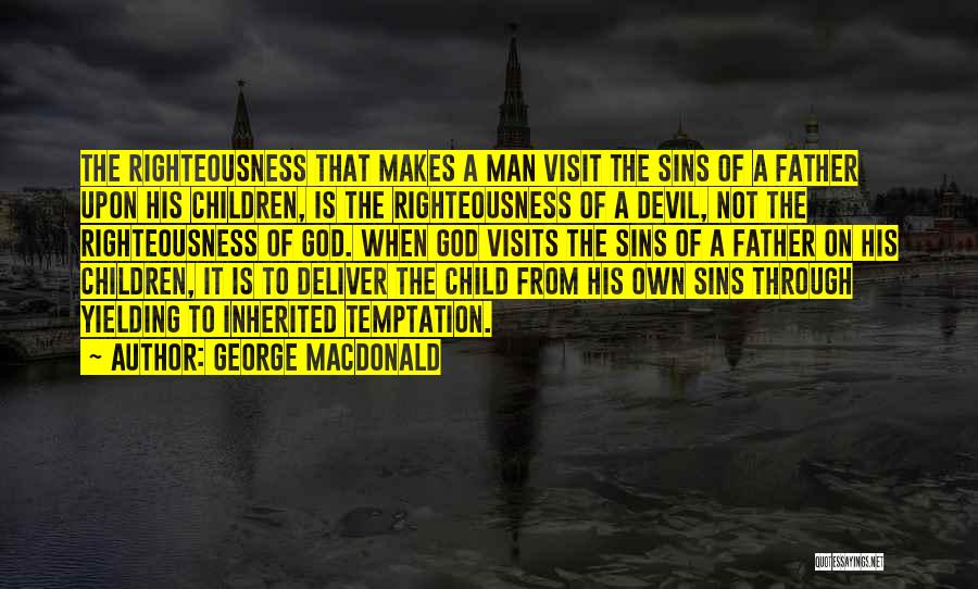 Yielding Temptation Quotes By George MacDonald