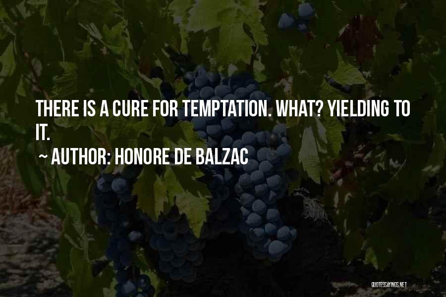 Yielding Temptation Quotes By Honore De Balzac