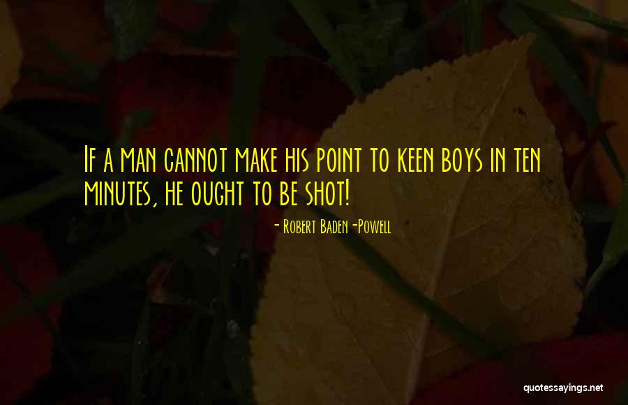 Yif Magic Quotes By Robert Baden-Powell Yif Magic Quotes By Robert Baden-Powell