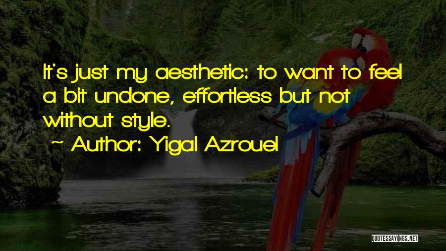 Yigal Azrouel Quotes 246071