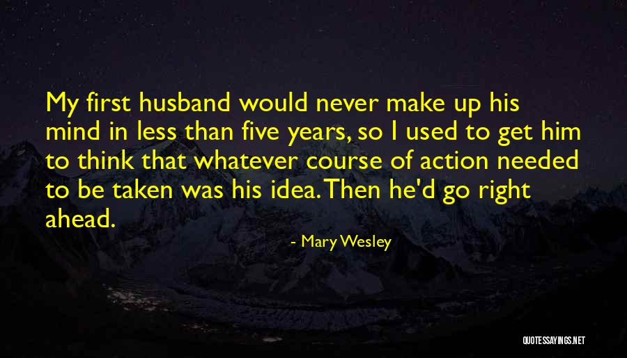 Yildizlarin Quotes By Mary Wesley Yildizlarin Quotes By Mary Wesley