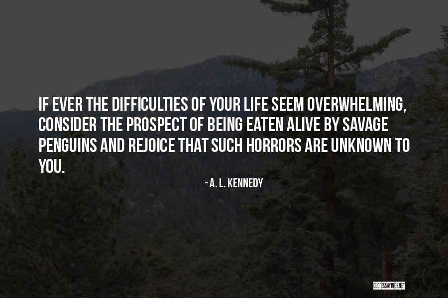 Yillar Otib Quotes By A. L. Kennedy Yillar Otib Quotes By A. L. Kennedy