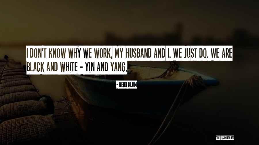 Yin Yang Quotes By Heidi Klum