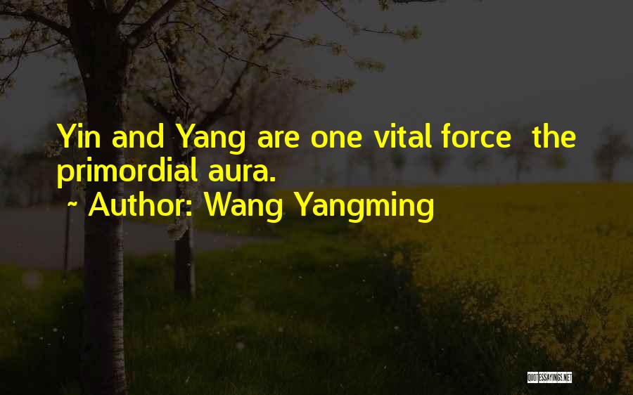 Yin Yang Quotes By Wang Yangming