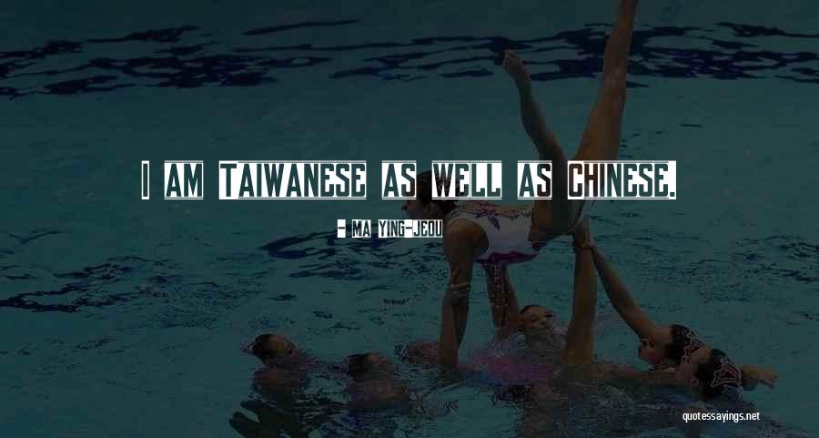 Ying Ying Quotes By Ma Ying-jeou Ying Ying Quotes By Ma Ying-jeou
