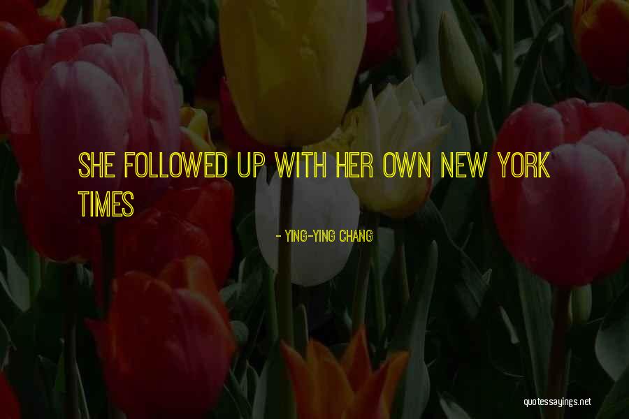 Ying Ying Quotes By Ying-Ying Chang Ying Ying Quotes By Ying-Ying Chang
