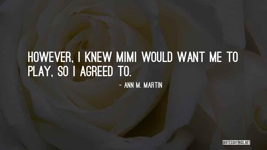 Yinmn Blue Quotes By Ann M. Martin Yinmn Blue Quotes By Ann M. Martin