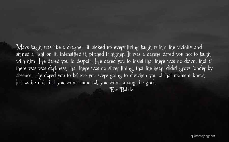 Yiorgos Anagnostou Quotes By Eve Babitz Yiorgos Anagnostou Quotes By Eve Babitz