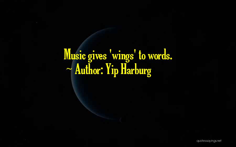 Yip Harburg Quotes 337071