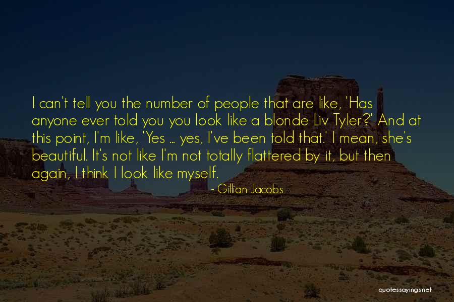 Yirmibes Quotes By Gillian Jacobs Yirmibes Quotes By Gillian Jacobs