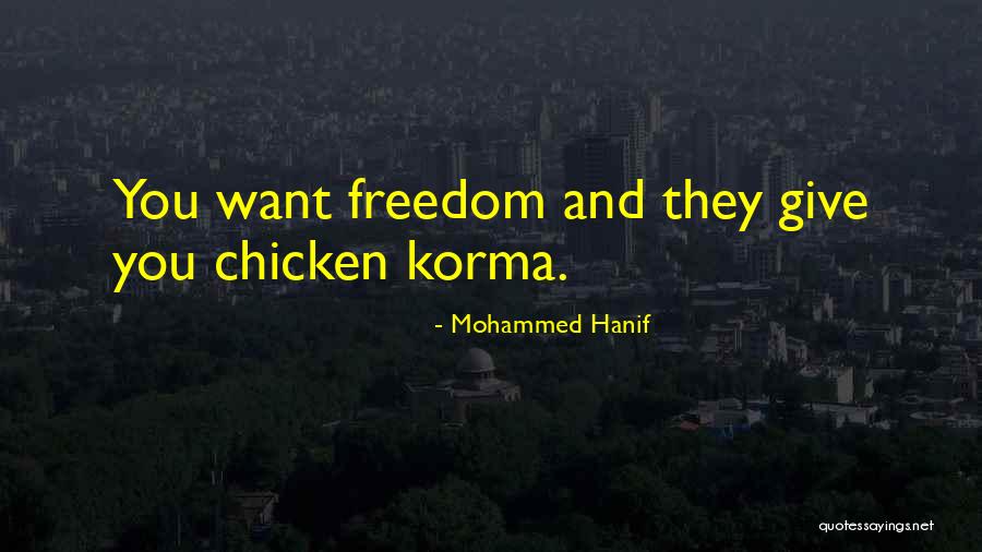 Yiselle Quotes By Mohammed Hanif