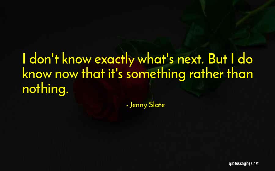 Yishuv Tekoa Quotes By Jenny Slate Yishuv Tekoa Quotes By Jenny Slate