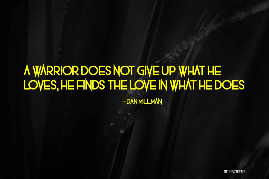 Yitik Lke Quotes By Dan Millman Yitik Lke Quotes By Dan Millman