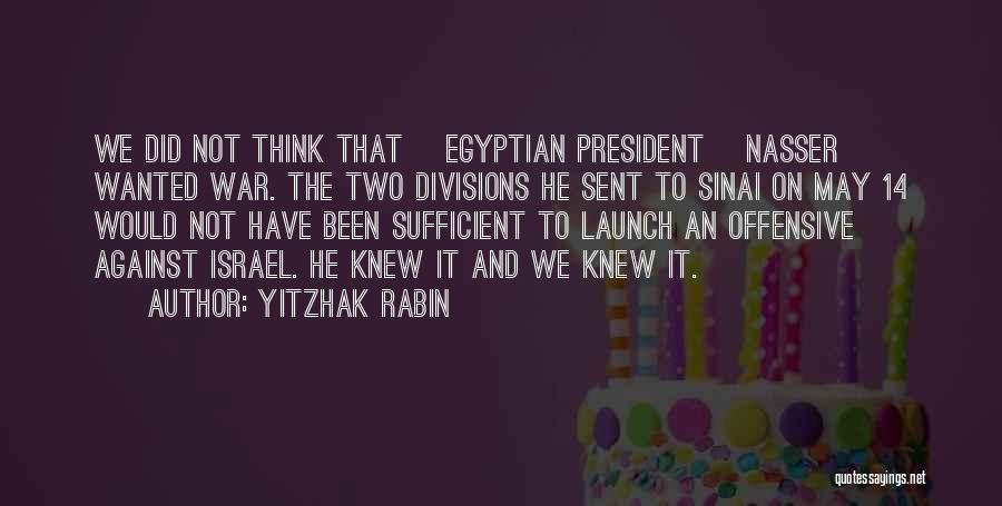 Yitzhak Rabin Quotes 1719690