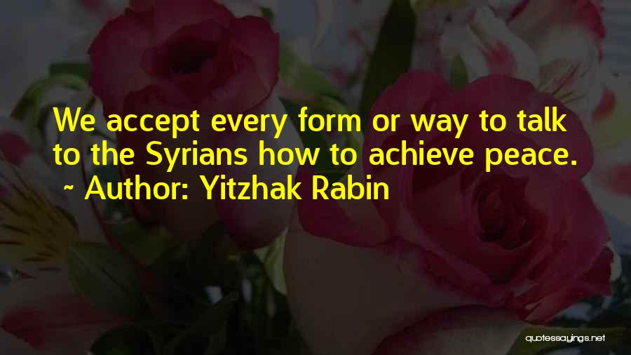 Yitzhak Rabin Quotes 2041239