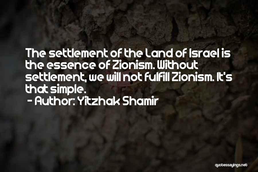 Yitzhak Shamir Quotes 1588793