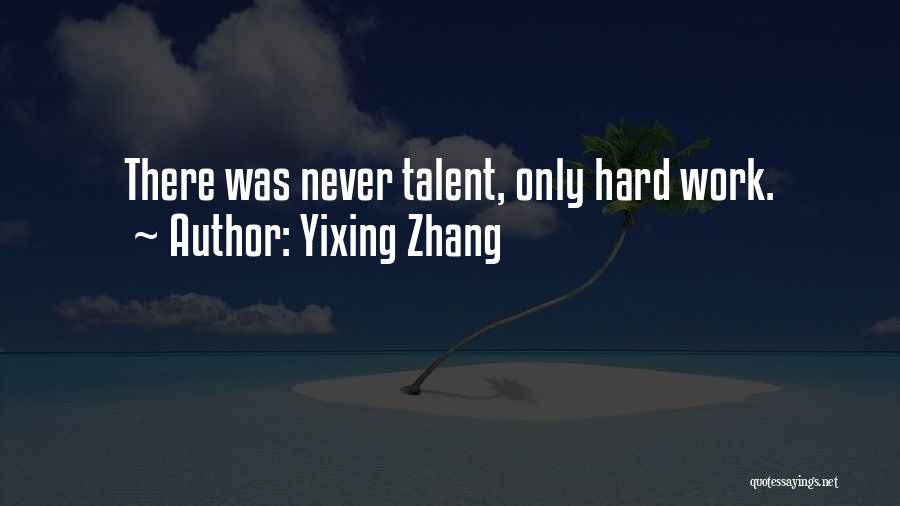 Yixing Zhang Quotes 1067970