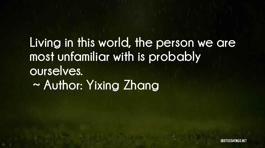 Yixing Zhang Quotes 384612