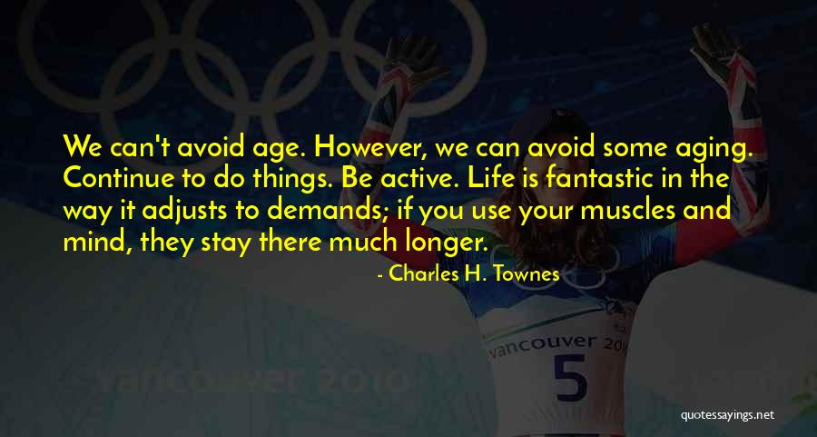 Yiyecekler Ingilizce Quotes By Charles H. Townes Yiyecekler Ingilizce Quotes By Charles H. Townes