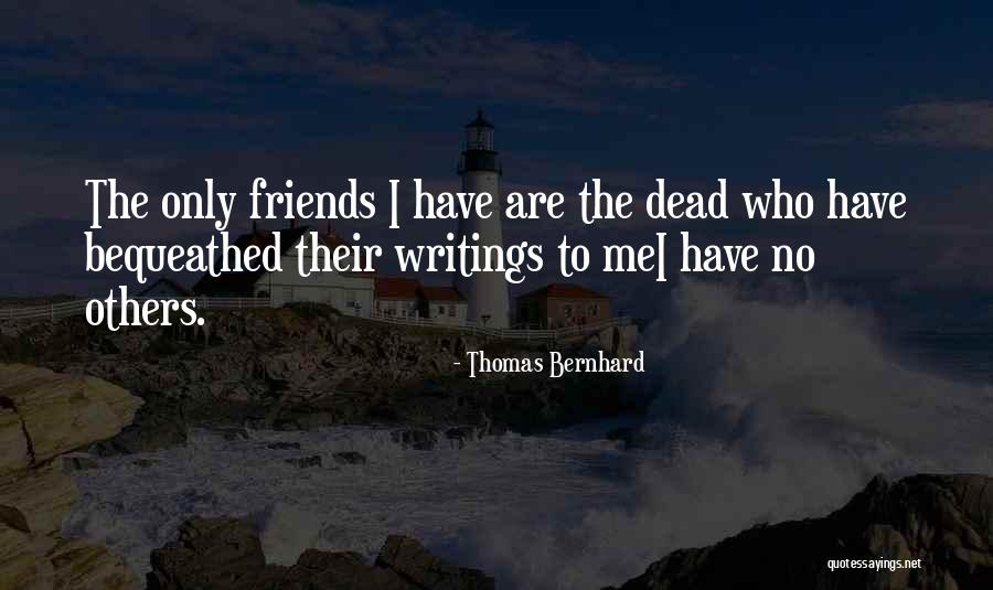 Yk M Tekel Beylikd Z Quotes By Thomas Bernhard