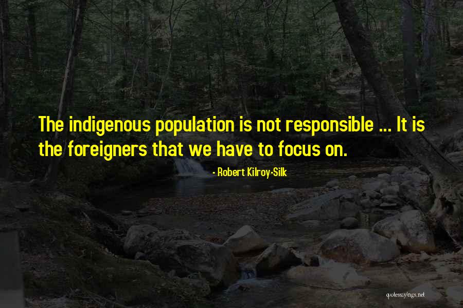 Ykanaskneli Quotes By Robert Kilroy-Silk Ykanaskneli Quotes By Robert Kilroy-Silk